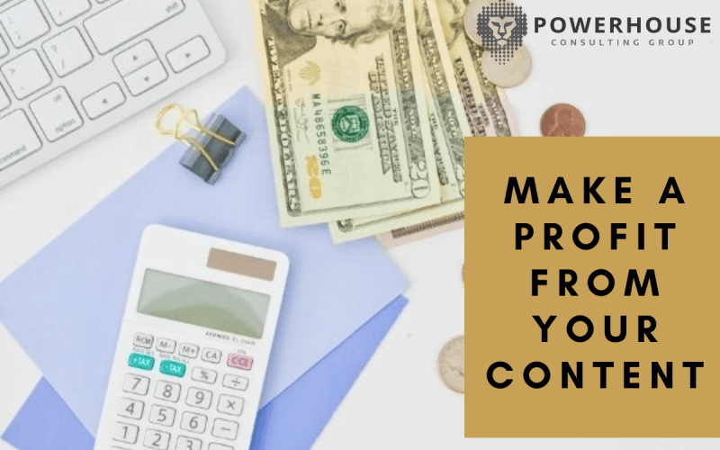 3 Ways to Make Your Content Marketing Profitable