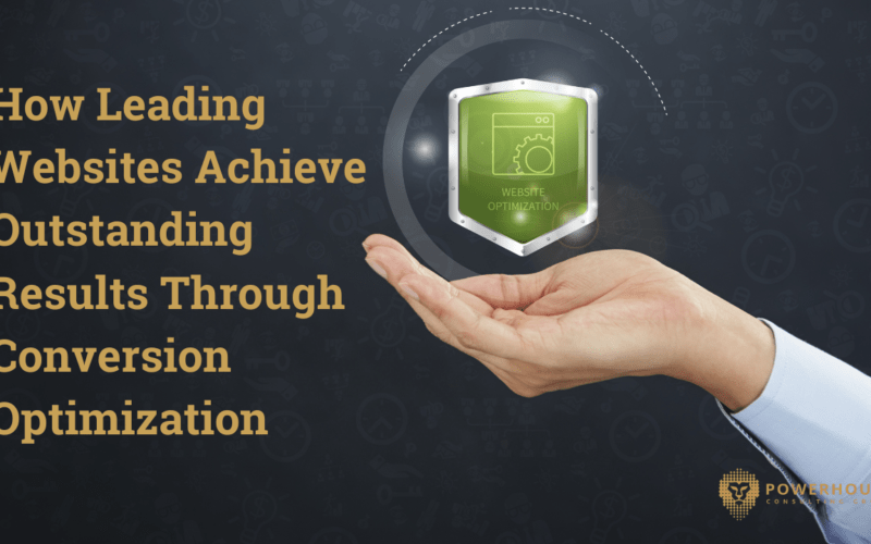 How Leading Websites Achieve Outstanding Results Through Conversion Optimization