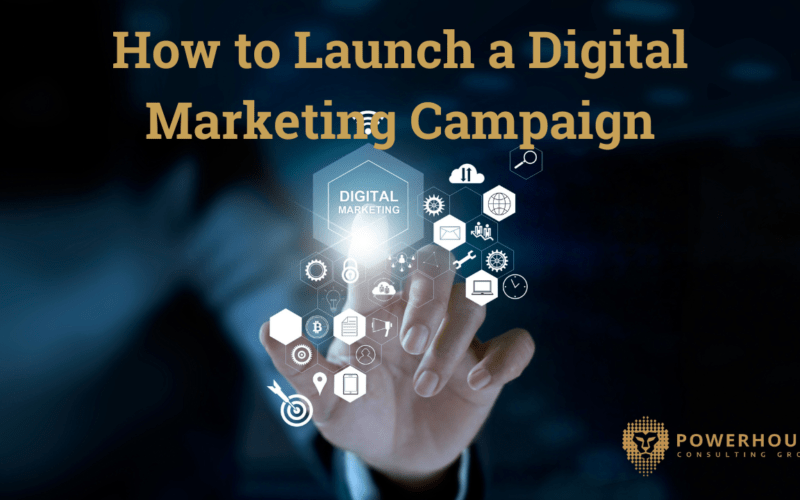 How to Launch a Digital Marketing Campaign